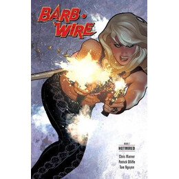 Barb Wire Book 2: Hotwired