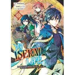 My Isekai Life 03: i Gained a Second Character Class and Became the Strongest Sage in the World!