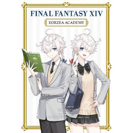 Final Fantasy Xiv: Eorzea Academy