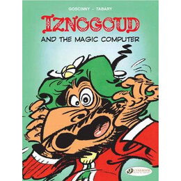 Iznogoud Vol.4: Iznogoud and the Magic Computer