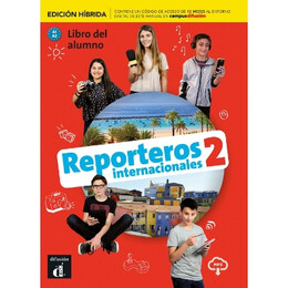 Reporteros Internacionales 2 A1+a2 Edicion Hibrida Alumno