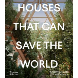 Houses That can Save the World hc