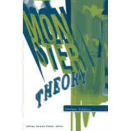 Monster Theory: Reading Culture