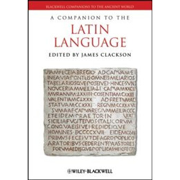 A Companion to the Latin Language 1st