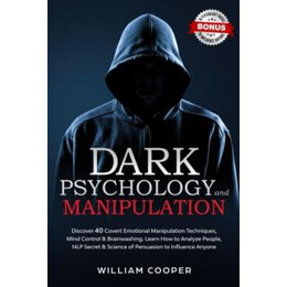 Dark Psychology and Manipulation