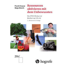 Ressourcen Aktivieren mit dem Unbewussten: die zrm-Bildkartei, din a6: die zrm-Bildkartei Bildformat din a6