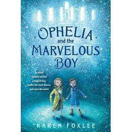 Ophelia and the Marvelous boy