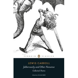 Jabberwocky and Other Nonsence: Collected Poems