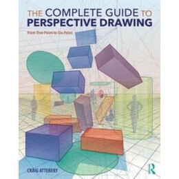 The Complete Guide to Perspective Drawing