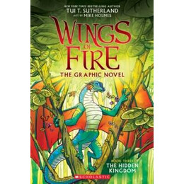 Hidden Kingdom (Wings of Fire Graphic Novel #3)