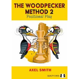 The Woodpecker Method (2): Positional Play