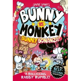 Bunny vs Monkey: Bunny Bonanza (a Phoenix Comic Book, From the Million-Selling Jamie Smart, Illustrator of the Year)