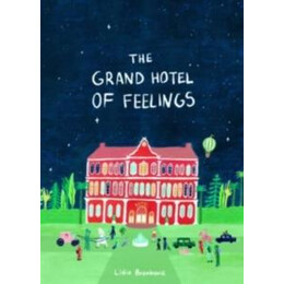 Grand Hotel of Feelings