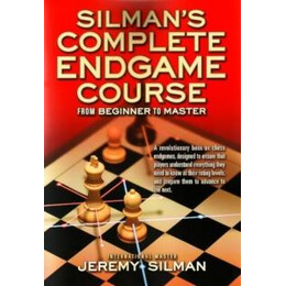Silman's Complete Endgame Course: From Beginner to Master