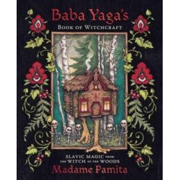 Baba Yaga's Book of Witchcraft