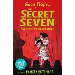 Secret Seven: Mystery of the Theatre Ghost