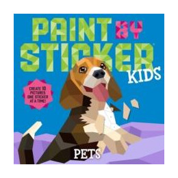 Paint by Sticker Kids: Pets