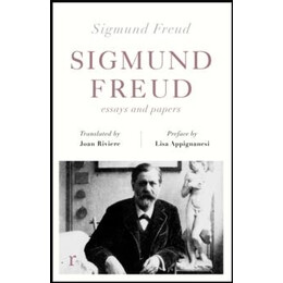 Sigmund Freud: Essays and Papers (Riverrun Editions)
