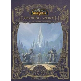 World of Warcraft: Exploring Azeroth - the Eastern Kingdoms