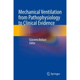 Mechanical Ventilation From Pathophysiology to Clinical Evidence