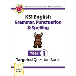 Ks1 English Year 1 Grammar, Punctuation & Spelling Targeted Question Book (With Answers)