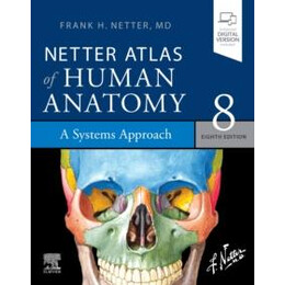 Netter Atlas of Human Anatomy: a Systems Approach