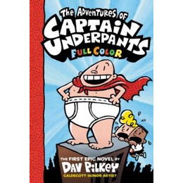 Adventures of Captain Underpants Colour Edition
