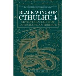 Black Wings of Cthulhu (Volume Four)
