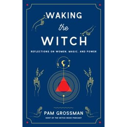 Waking the Witch
