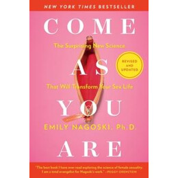Come as you Are: Revised and Updated