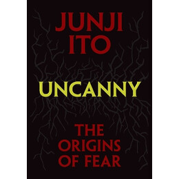 Uncanny: the Origins of Fearha