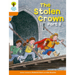 Oxford Reading Tree: Level 6: More Stories b: the Stolen Crown Part 2