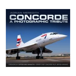 Concorde: a Photographic Tribute