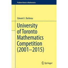 University of Toronto Mathematics Competition (2001–2015)