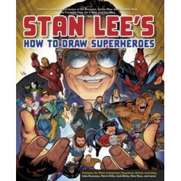 Stan Lee's how to Draw Superheroes