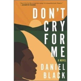Don't cry for me