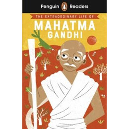Penguin Readers Level 2: the Extraordinary Life of Mahatma Gandhi (Elt Graded Reader)