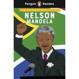 Penguin Readers Level 2: the Extraordinary Life of Nelson Mandela (Elt Graded Reader)