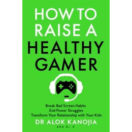 How to Raise a Healthy Gamer