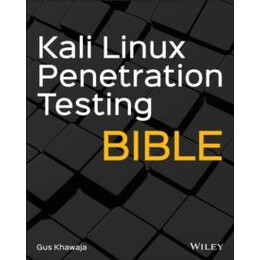 Kali Linux Penetration Testing Bible
