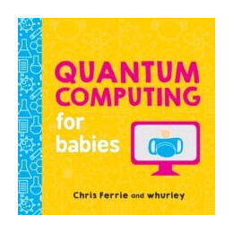 Quantum Computing for Babies