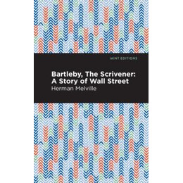 Bartleby, the Scrivener