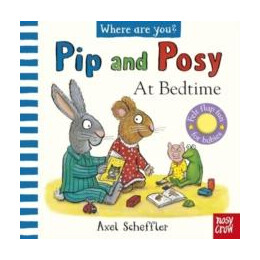 Pip and Posy, Where are You? at Bedtime (a Felt Flaps Book)