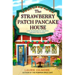 The Strawberry Patch Pancake House : Book 4