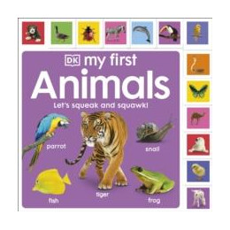 My First Animals: Let's Squeak and Squawk!