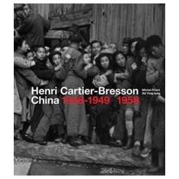 Henri Cartier-Bresson: China 1948–1949, 1958