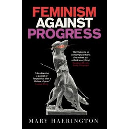 Feminism Against Progress