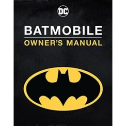 Batmobile Owner's Manual