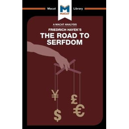 Analysis of Friedrich Hayek's the Road to Serfdom