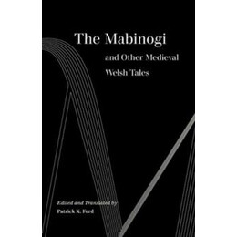 Mabinogi and Other Medieval Welsh Tales